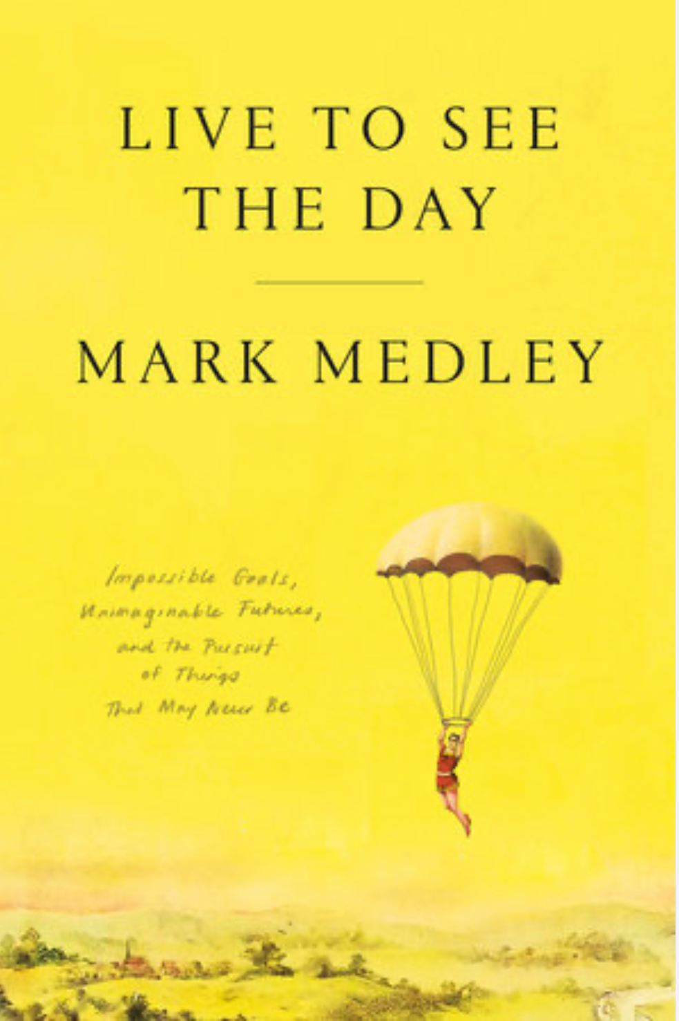 FALL LECTURE: Live to See the Day - Mark Medley. September 29, 2026